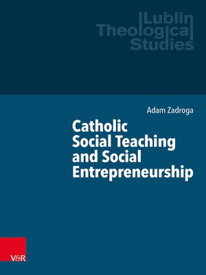 cover image of Catholic Social Teaching and Social Entrepreneurship
